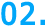 02.